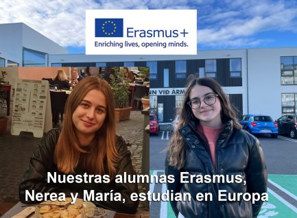 Nuestras alumnas Erasmus, Nerea y María, estudian en Europa
